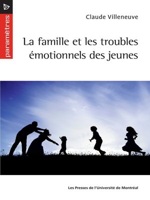 cover image of La famille et les troubles émotionnels des jeunes